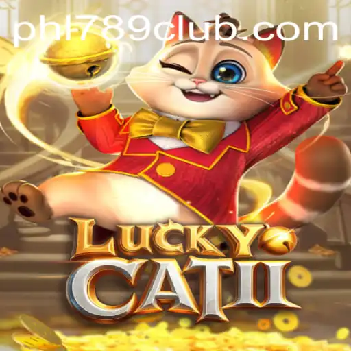 Explore the Enchanting World of LuckyCatII with PHL789